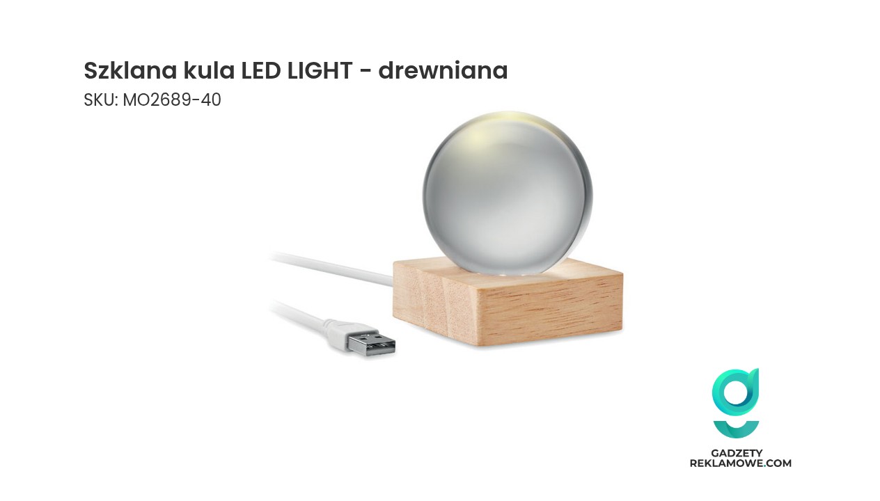 Szklana kula LED LIGHT - drewniana Szklana kula LED LIGHT z drewnianą podstawą